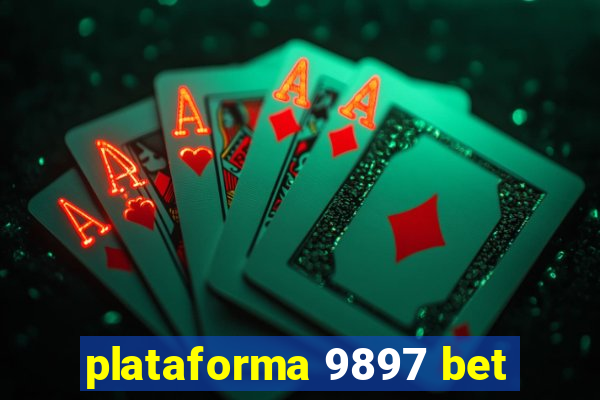 plataforma 9897 bet